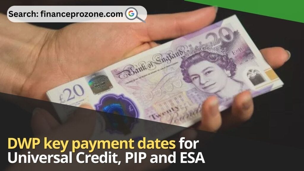 DWP key payment dates for Universal Credit, PIP and ESA finance