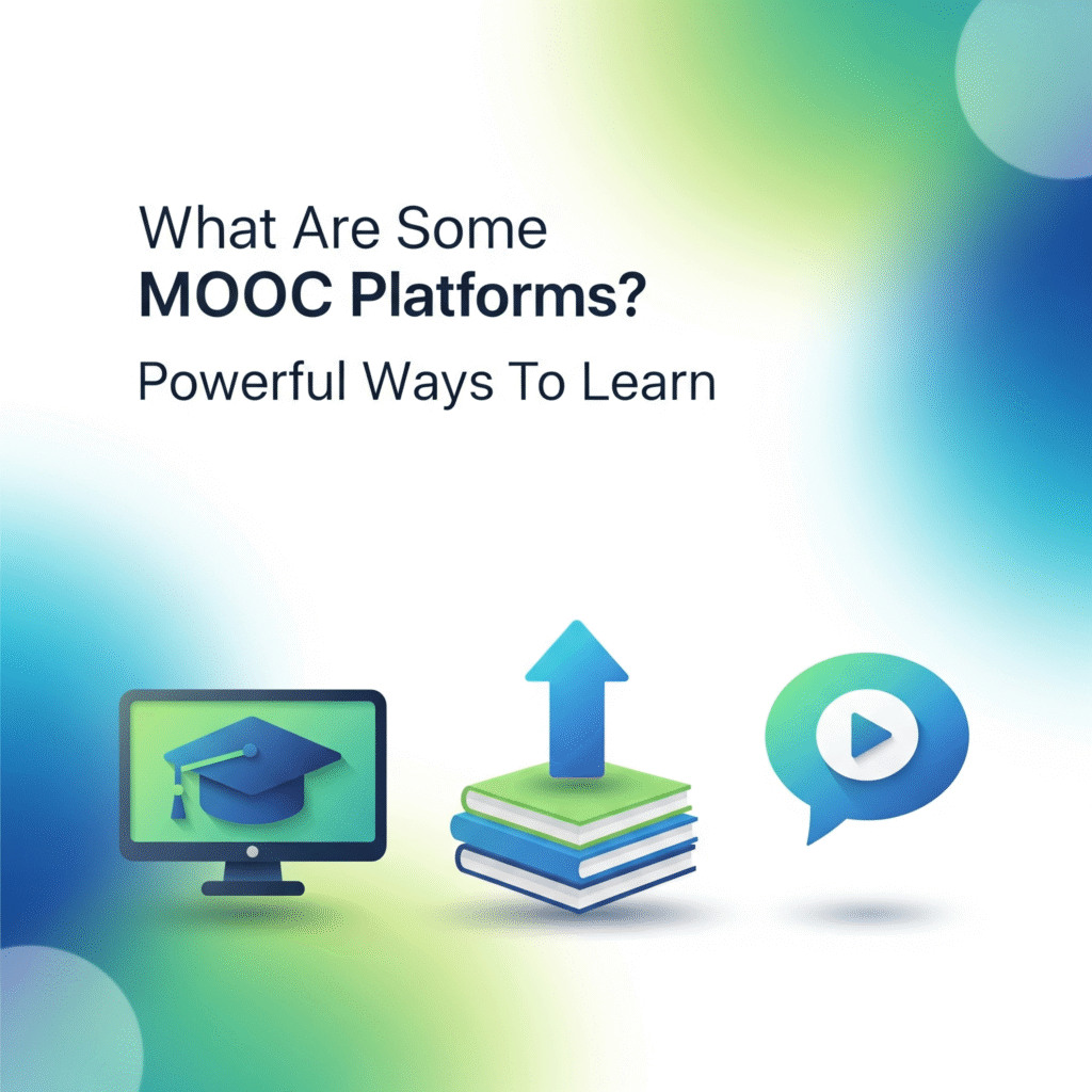 What Are Some MOOC Platforms? Powerful Ways To Learn