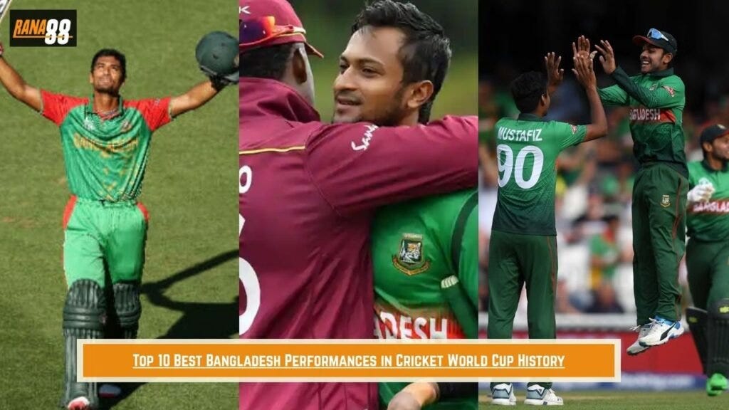 Top 10 Greatest Bangladesh World Cup Performances of All Time