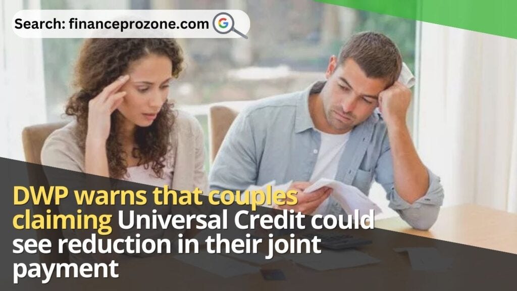 DWP warns that couples claiming Universal Credit could see reduction in