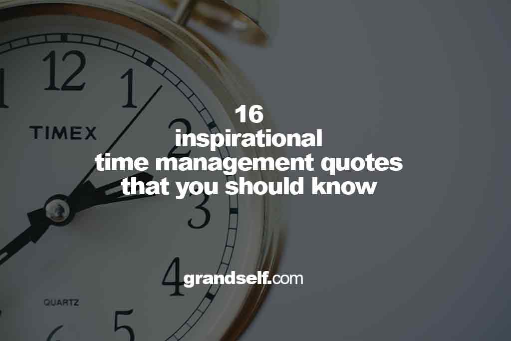 16 inspirational time management quotes that you should read today | by ...