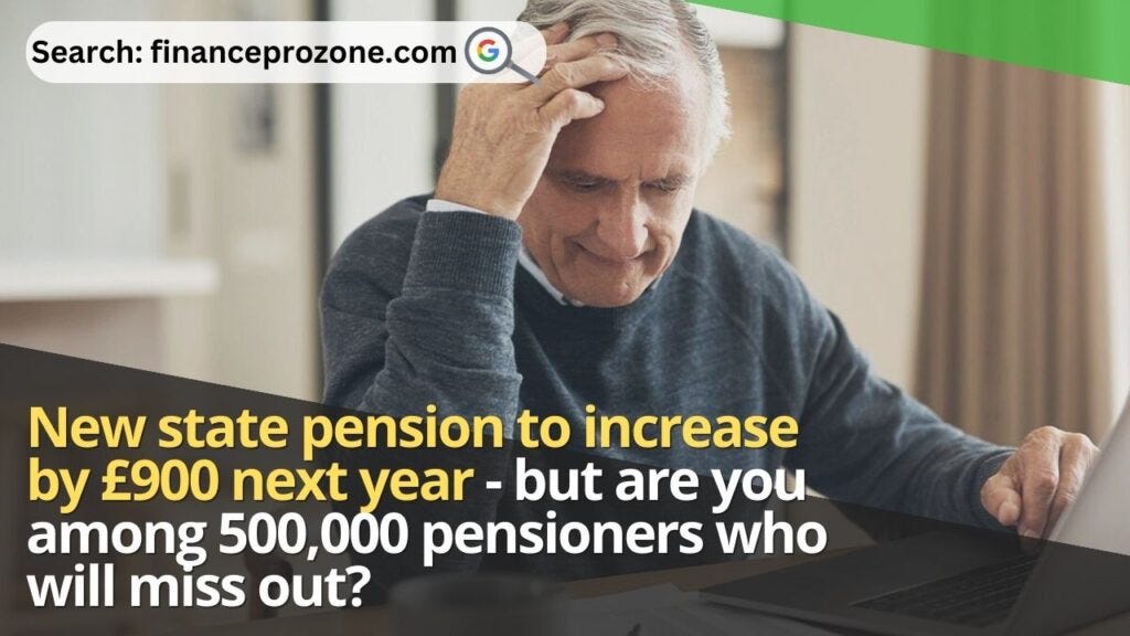 New state pension to increase by £900 next year — but are you among