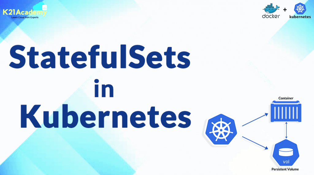 𝐒𝐭𝐚𝐭𝐞𝐟𝐮𝐥𝐒𝐞𝐭𝐬 𝐢𝐧 𝐊𝐮𝐛𝐞𝐫𝐧𝐞𝐭𝐞𝐬 | by K21Academy | Medium