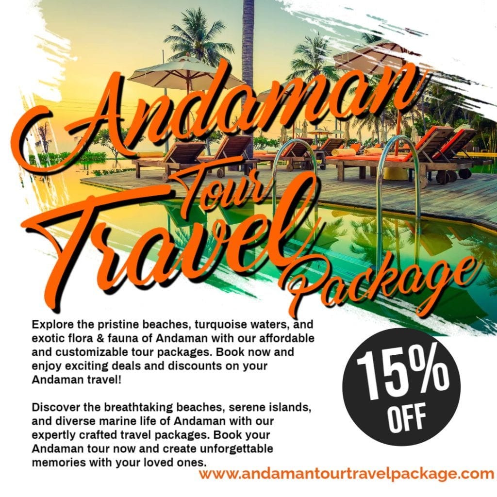 Exploring the Enchanting Andaman & Nicobar Islands: A Comprehensive 