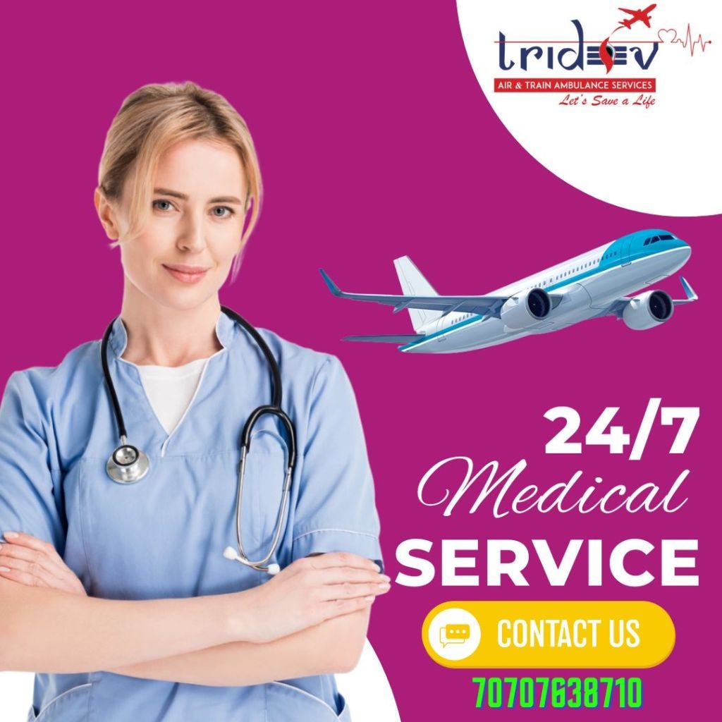 Find the Best Air Ambulance Service in Patna — It Is Only Tridev Air ...