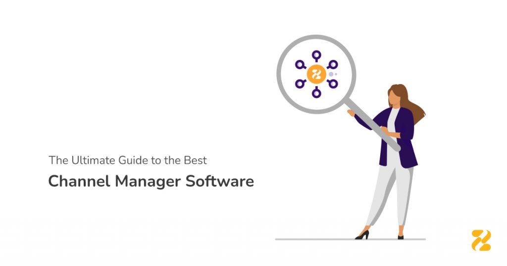 The Ultimate Guide to the Best Channel Manager Software by Zeevou