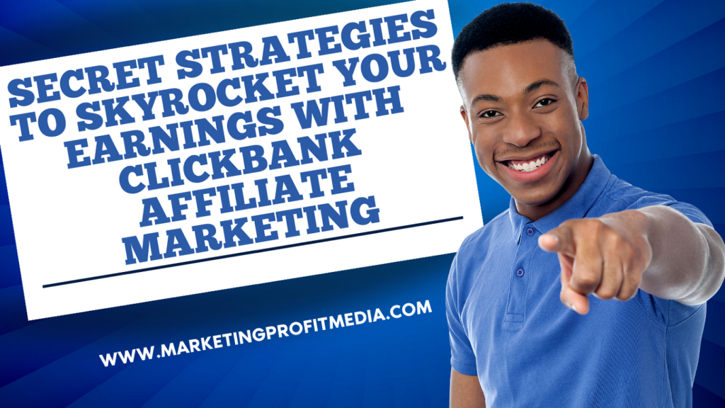 How to Make Money On Clickbank - Affiliate Marketing Guide