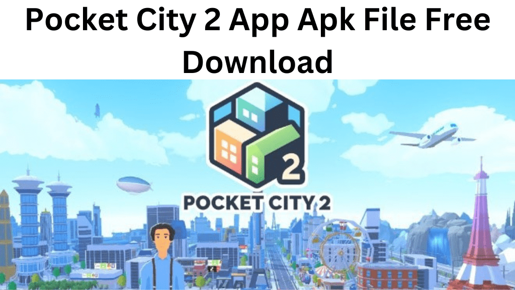 Pocket City 2 App Apk File Free Download by Appsapkzone Oct, 2023