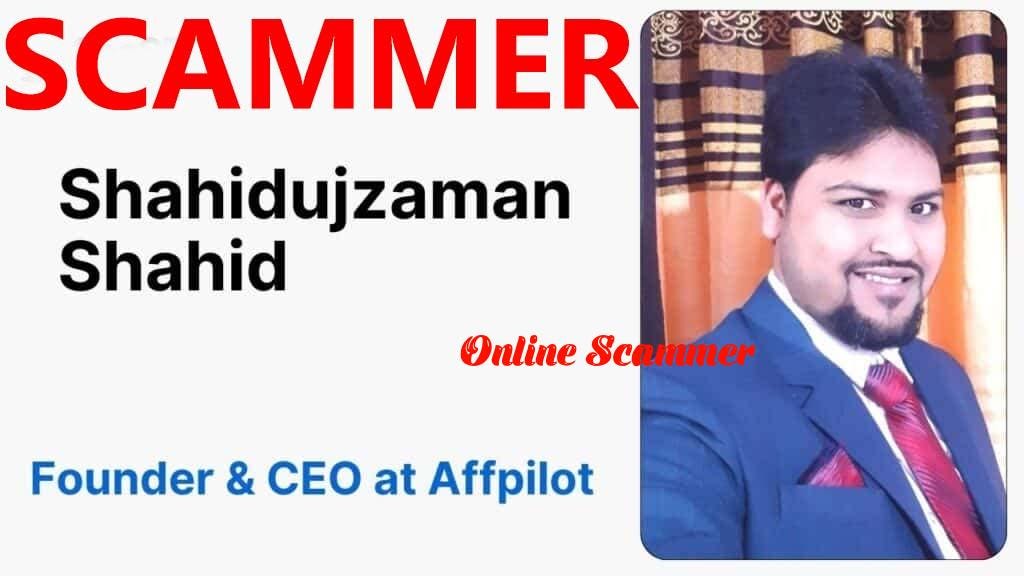 Affpilot CEO Shahidujzaman Shahid Course Selling Scam Exposed: Truth Behind the Affiliate Marketing…