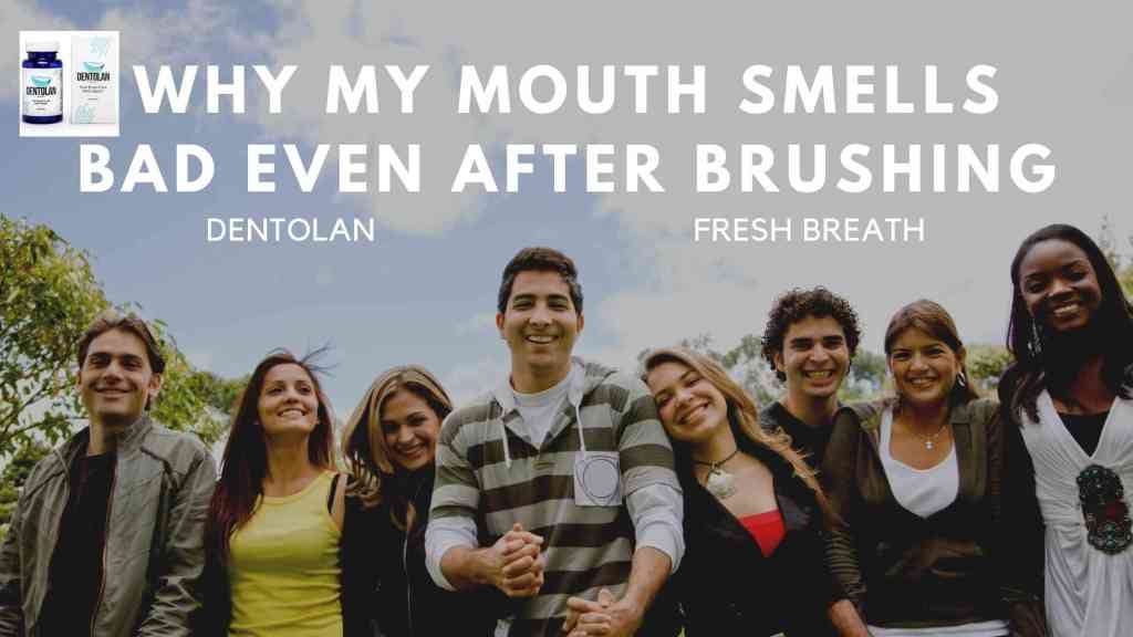 Why my mouth smells bad even after brushing by Digital Gulzar Jun