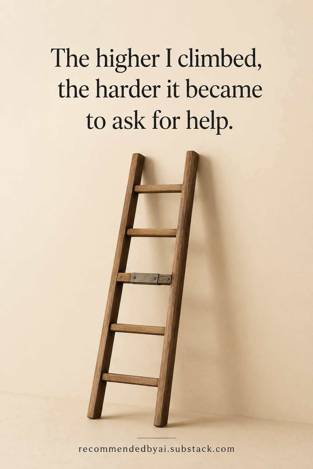The Better I Got At My Job, The Harder It Became To Ask For Help