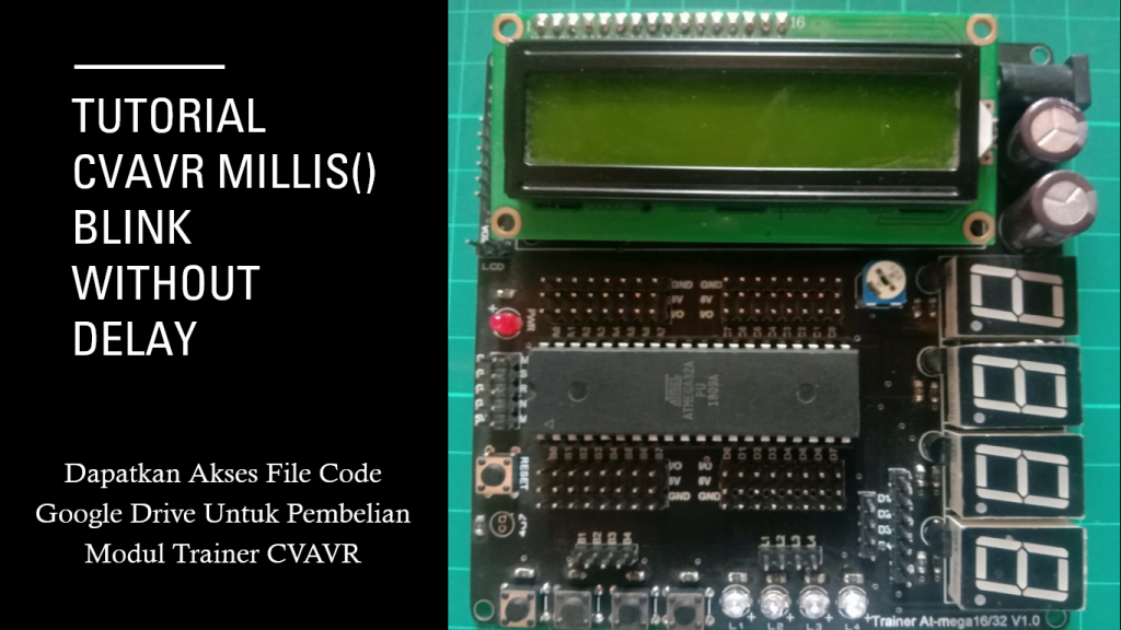 Tutorial CVAVR Atmega16/Atmega32 Library Millis() Blink LED by Anak Kendali Medium