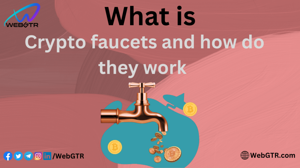 Crypto faucets and how do they work by GTR Medium
