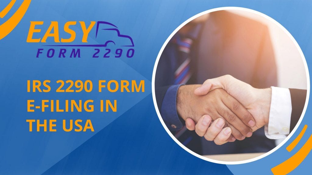IRS 2290 form efiling in the USA by Easyform2290seo Medium
