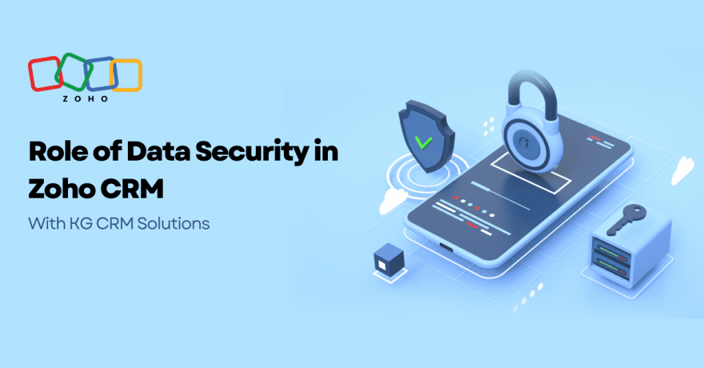 Role of Data Security in Zoho CRM Zoho CRM Software by Jyoti Paul