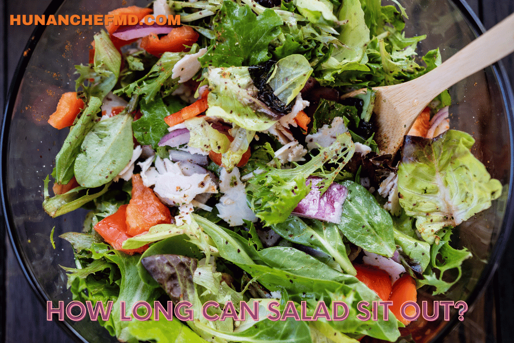 How Long Can Salad Sit Out? by Hunan Chef Timonium Medium