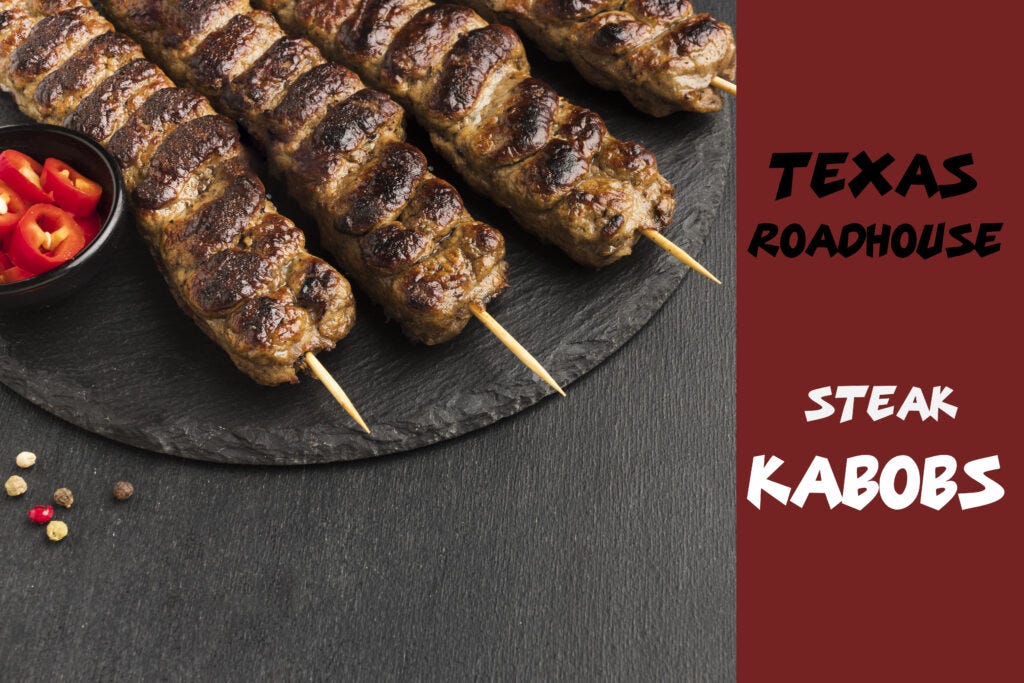 Introduction of Texas Roadhouse Steak Kabobs Marinade: