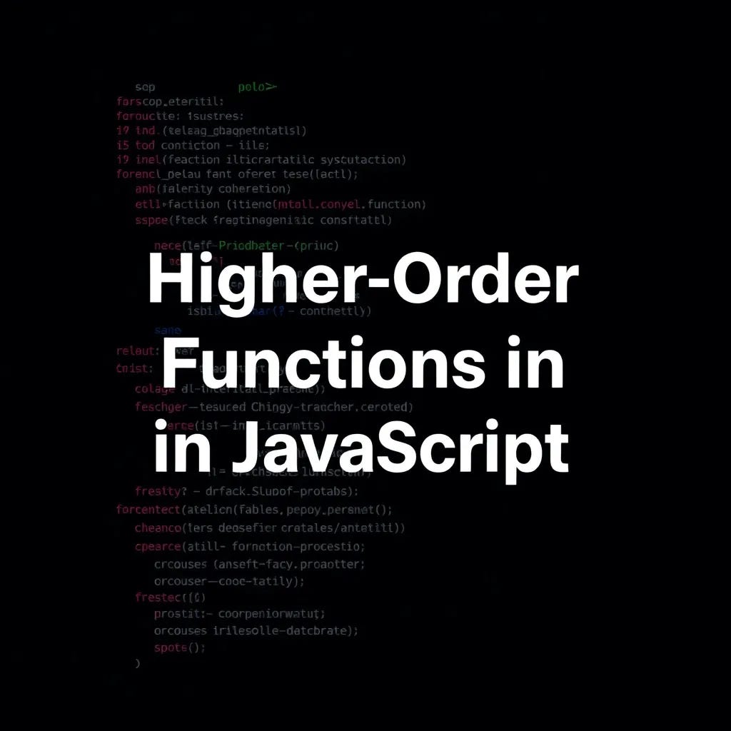 Higher-Order Functions in JavaScript | by Emma Delaney | Medium