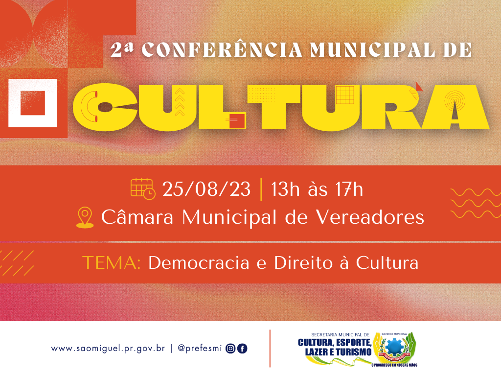 Participe da 2ª Conferência Municipal de Cultura em São Miguel do Iguaçu! 🎉