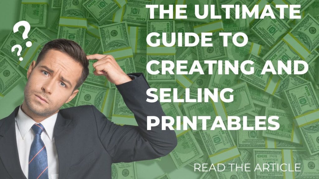 The ultimate guide to creating and selling printables | by Christoph ...