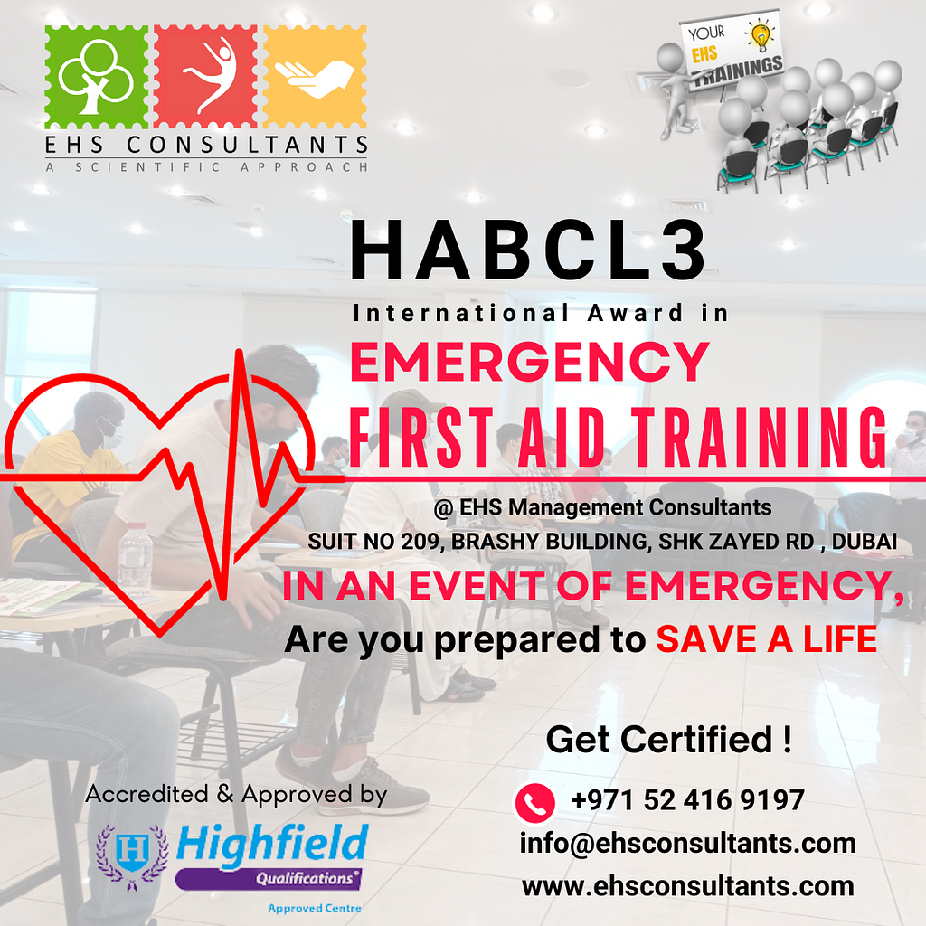 Level 3 Emergency First Aid Training by ehs dubai Nov, 2023 Medium