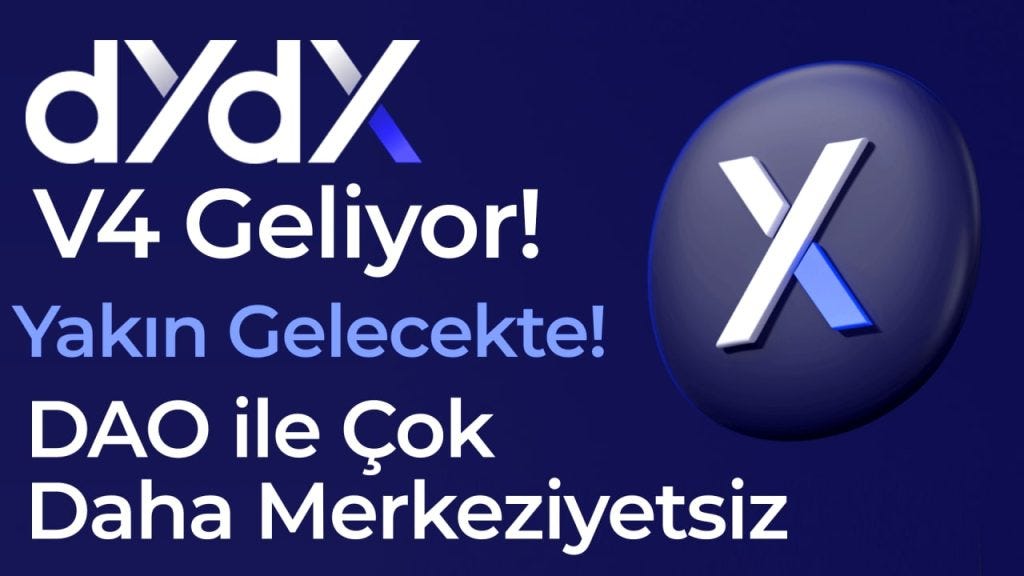 dYdX V4 Geliyor! DAO ile Çok Daha Merkeziyetsiz | by Coin Hunters | Medium