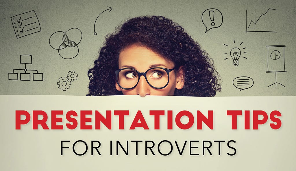 How to Get Over Your Presentation Fears (Especially If You're an Introvert)  | by Payman Taei | Medium