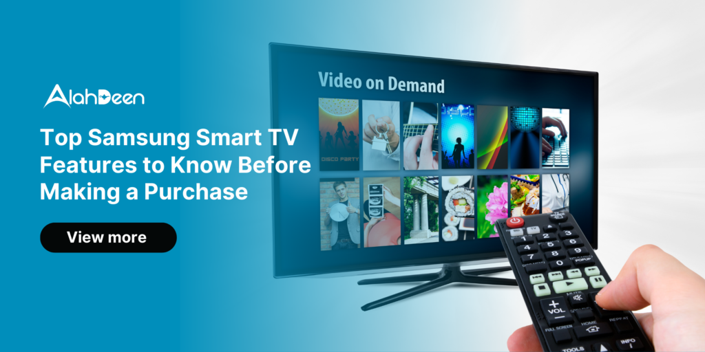 Top Samsung Smart TV Features to Know Before Purchase by alahdeenb2b