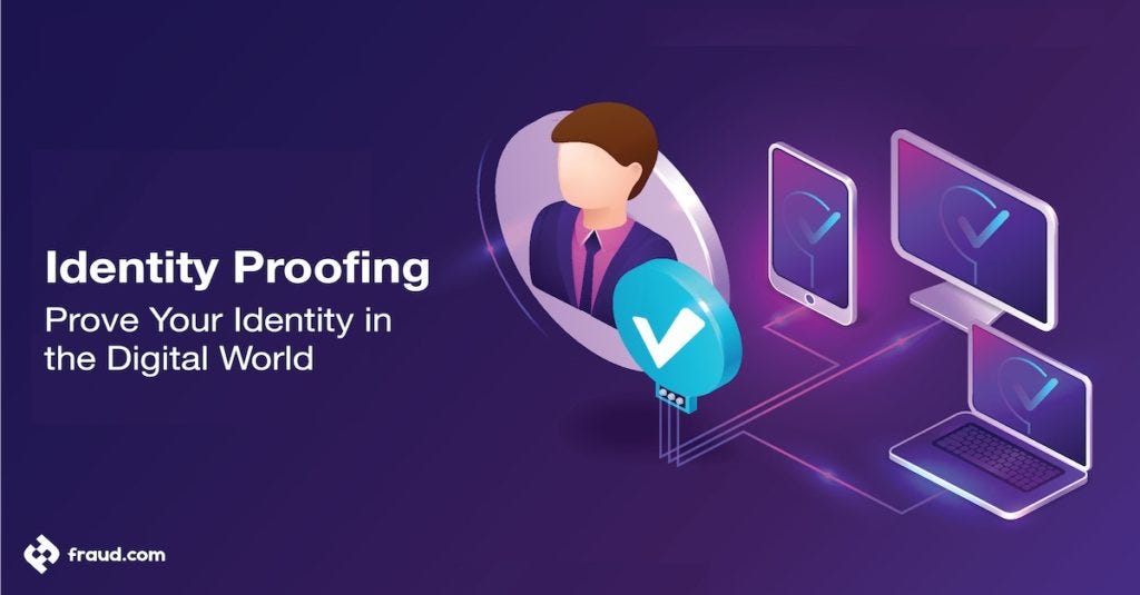 Identity Proofing — Prove Your Identity in the Digital World