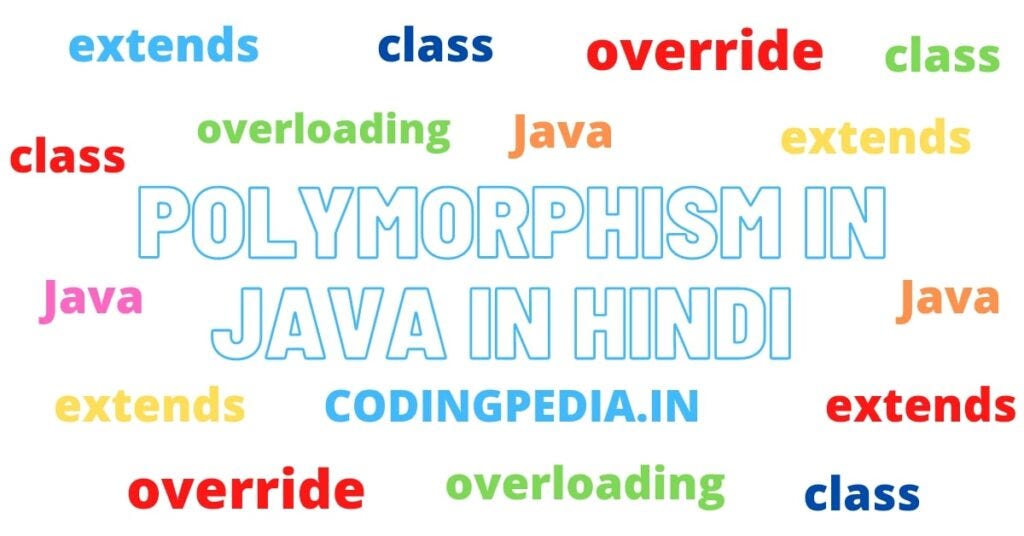 Polymorphism in java in hindi — CodingPedia | by CodingPedia | Medium