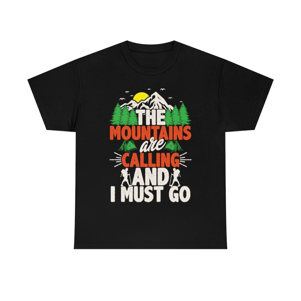 The Mountains Are Calling Shirt | by TeeBudget | Medium