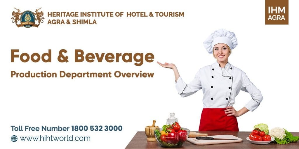 Food and Beverage Production Course from the Best Hotel Management College in Agra by Heritage Food and Beverage Production Course from the Best Hotel Management College in Agra by Heritage