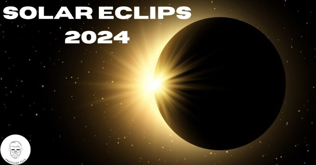 Total Solar Eclipse of 2024. Please mark your calendars and prepare