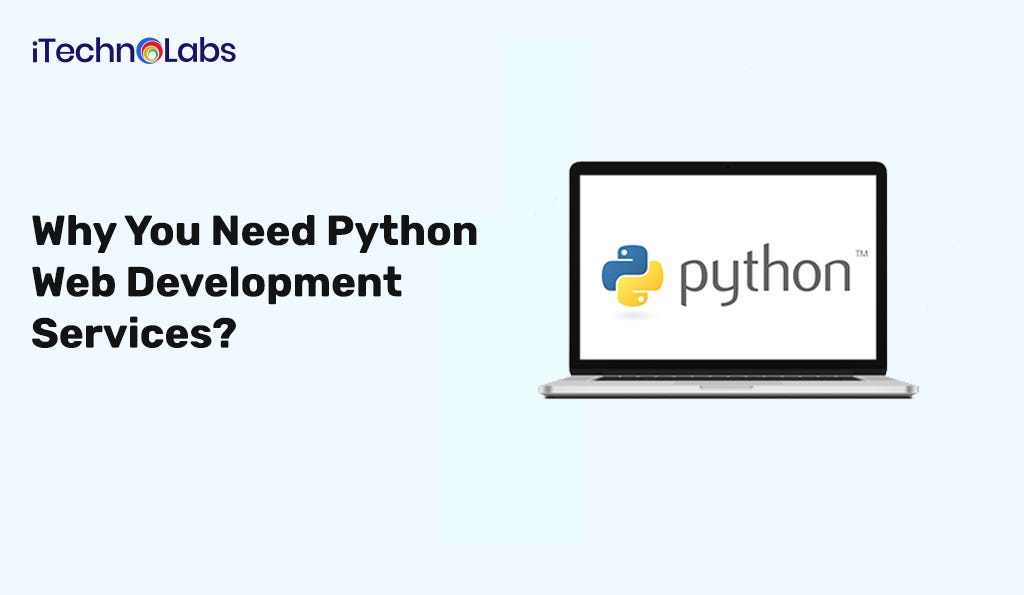 Why You Need Python Web Development Services For Your Brand Website ...