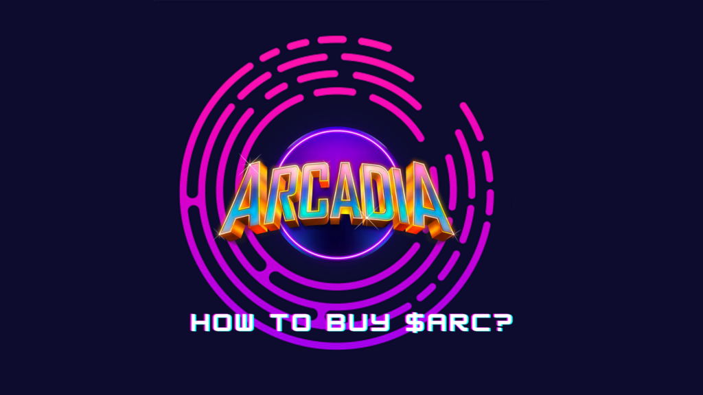 How and Where to Buy Arcadia Token (ARC) — Beginner’s Guide by