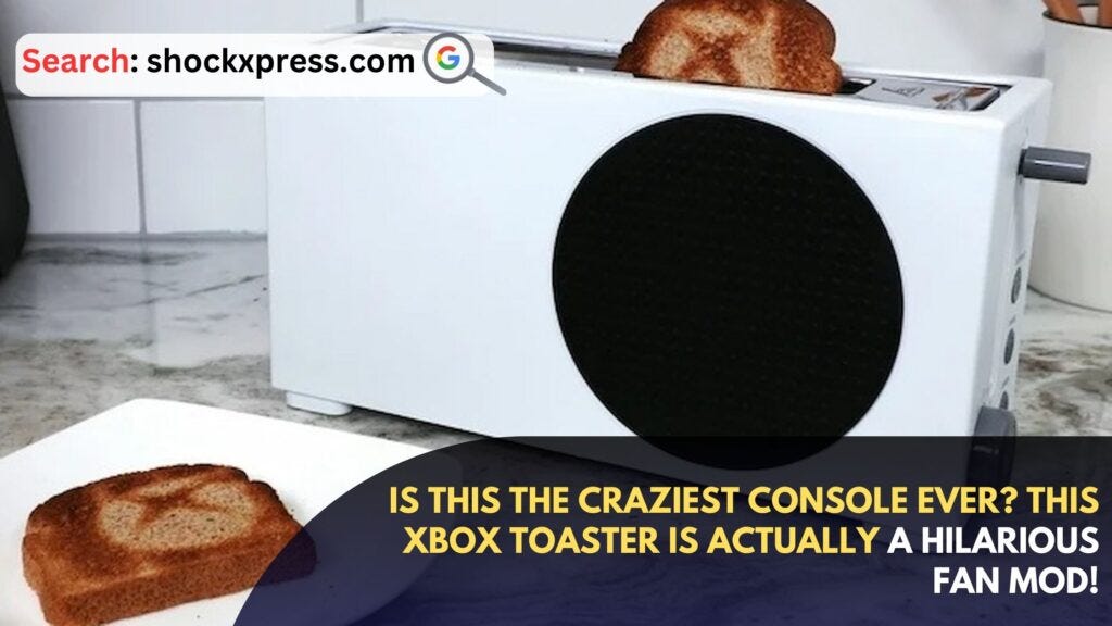 Is This the Craziest Console Ever? This Xbox Toaster is Actually a Hilarious Fan Mod