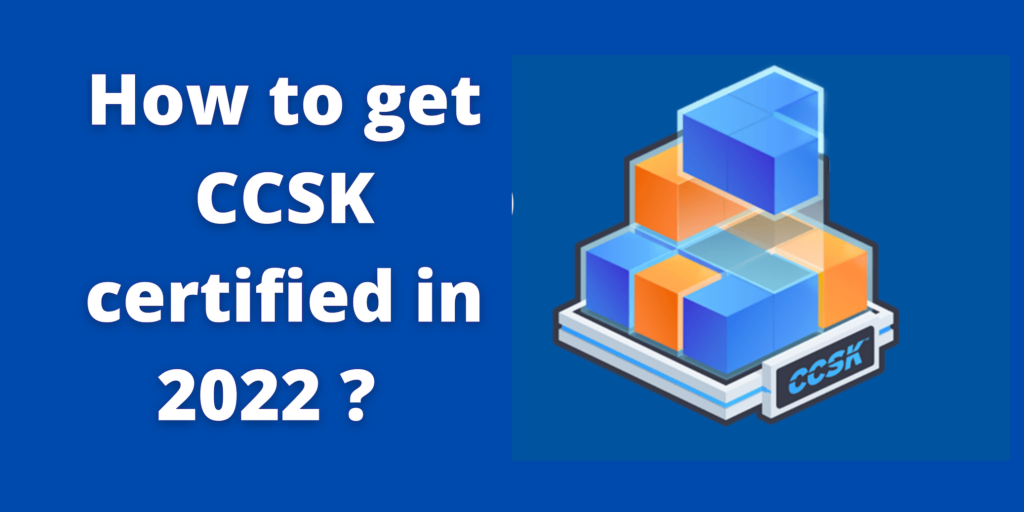 10+ CCSK (Certificate of Cloud Security Knowledge) Exam Prep Courses [2023]