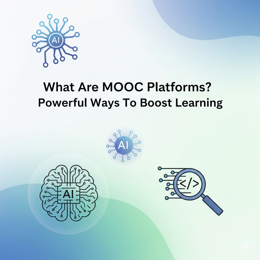What Are MOOC Platforms? Powerful Ways To Boost Learning