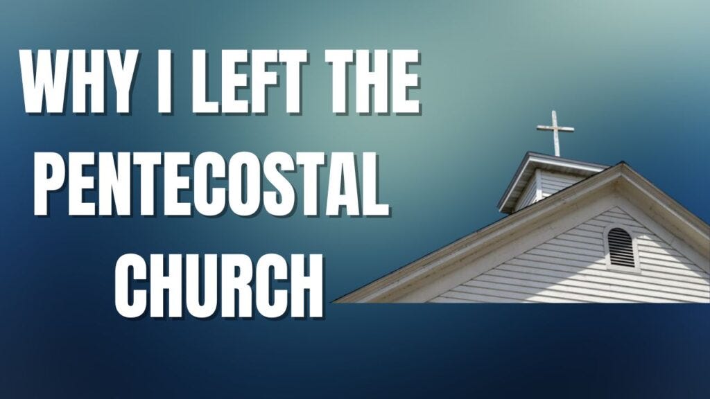 Why I Left The Pentecostal Church by Sufiyan Qureshi Medium