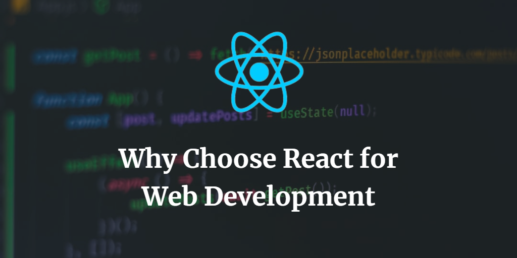 Why Choose React for Web Development | by Adelina Martin | Nerd For ...