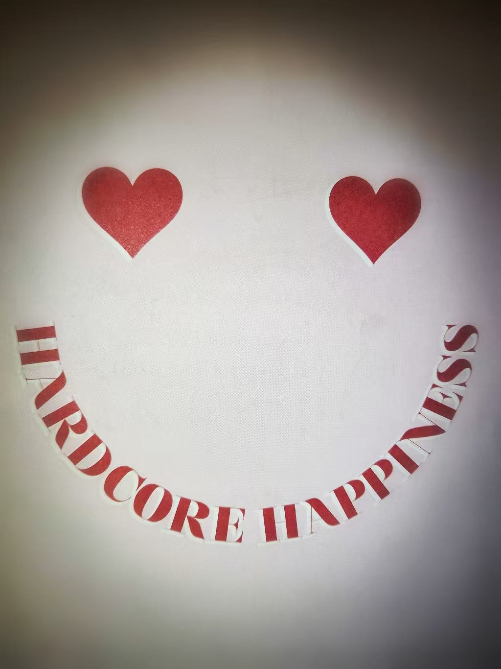 HARDCORE HAPPINESS.