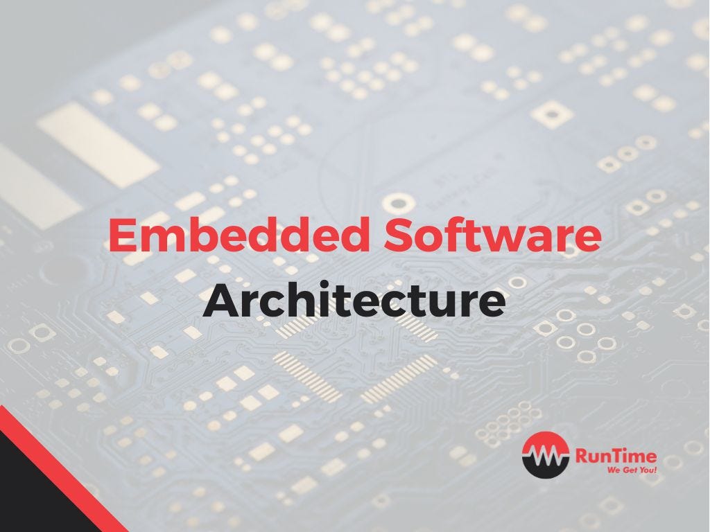 How to Design an Embedded Software Architecture | by Lance Harvie | Medium
