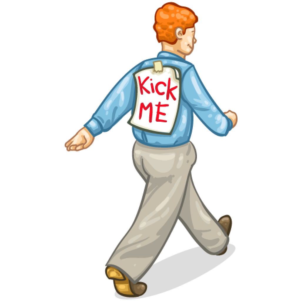 SJW keep on sticking “Kick Me!” postits to your back by Tiberiu