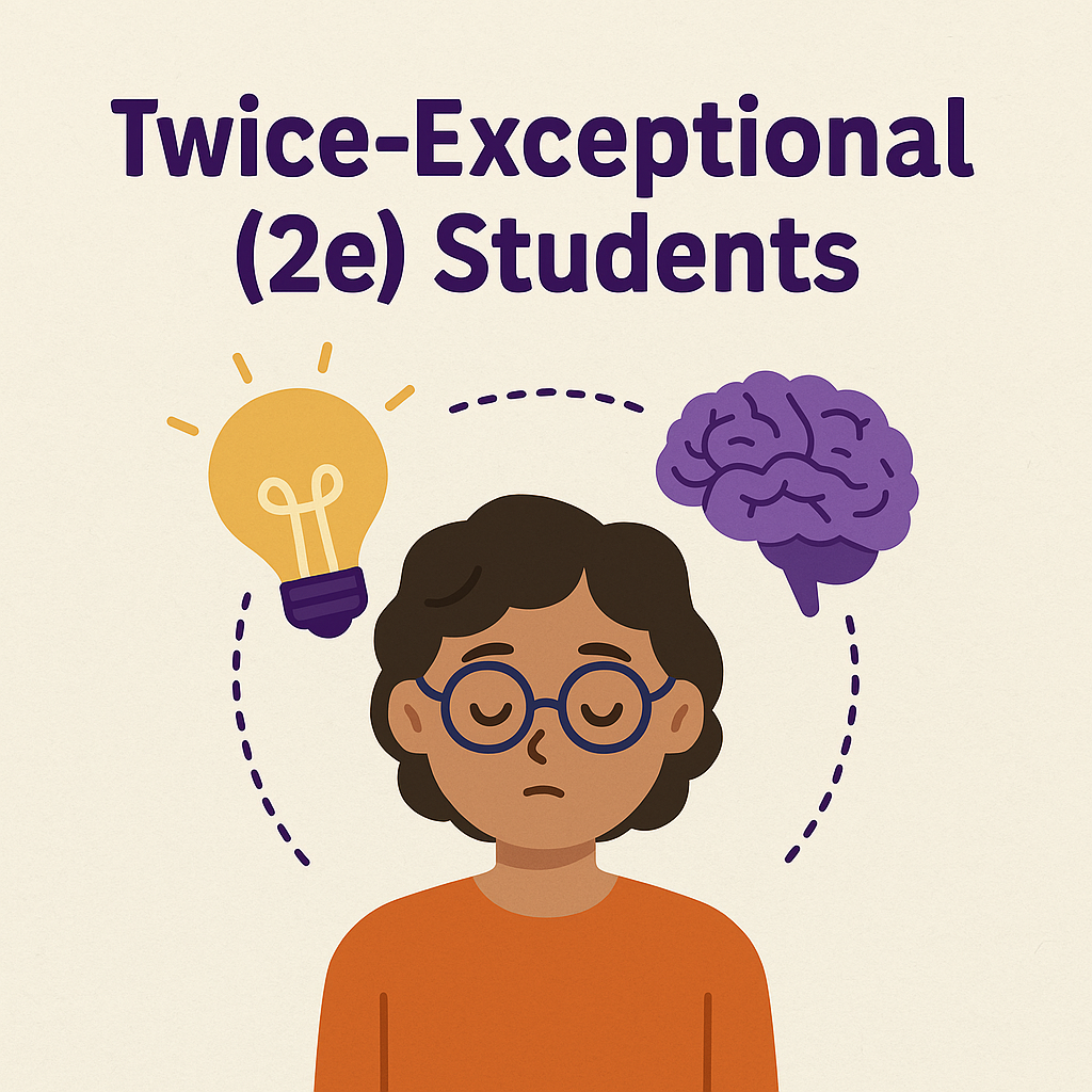 So Your Student (or Niece, or Neighbor) Is 2e: A Quick-Start Guide to Not Putting Your Foot in Your…