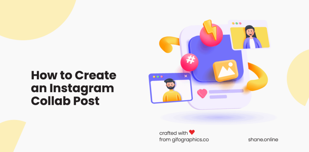 How to Create a Collab Post On Instagram: A Step-by-Step Guide | by Shane  Barker | Medium
