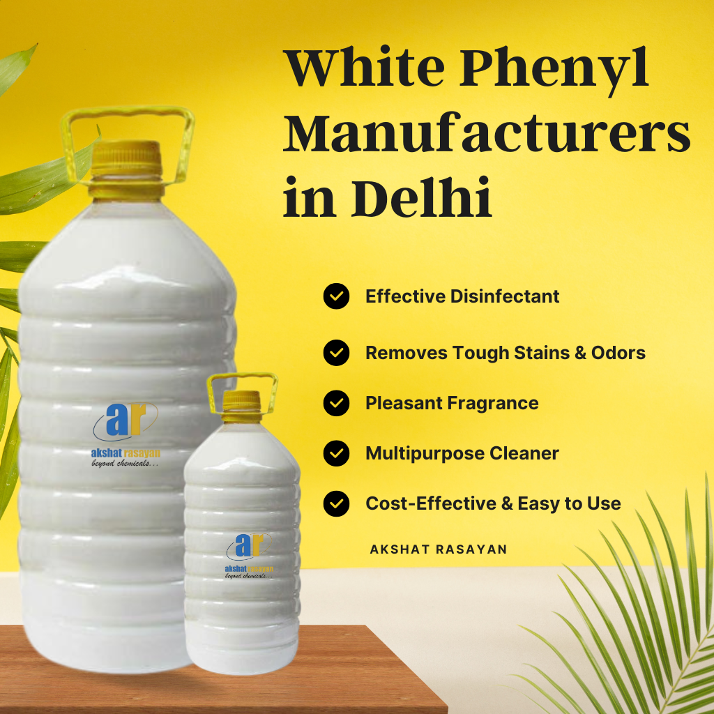 White Phenyl Manufacturers in Delhi: Driving Hygiene and Cleanliness at Scale