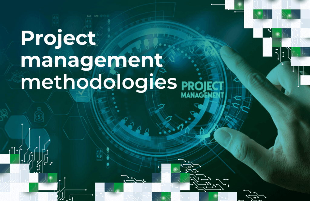Project Management Methodologies Explained