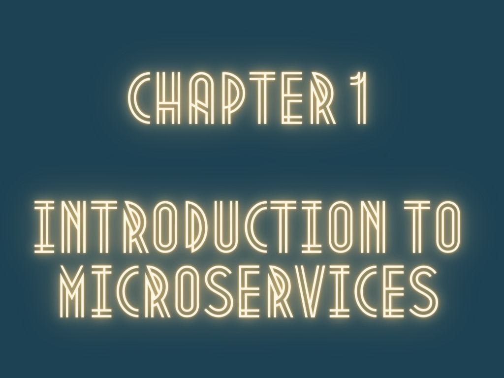 Chapter 1 — Introduction To Microservices | By Israel Josué Parra ...