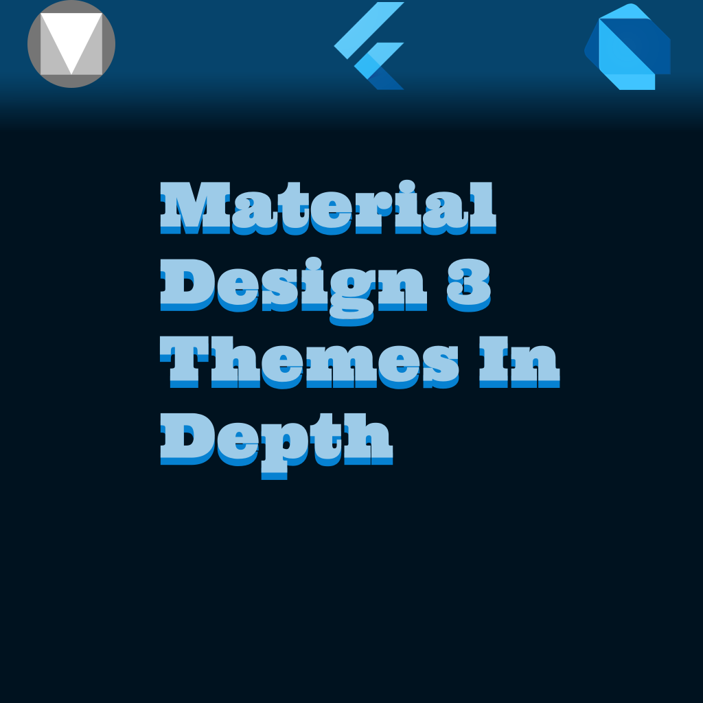 Material Design 3 Themes In Depth by Fred Grott Medium