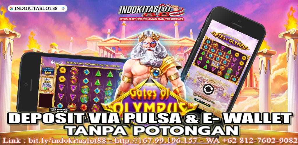Deposit Via Pulsa & E-Wallet — INDOKITASLOT88 Pastikan Sudah Mendaftar ...
